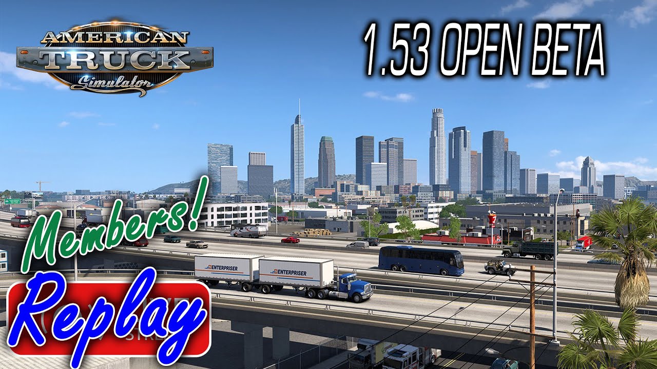 1.53 Open Beta in American Truck Simulator Members Stream