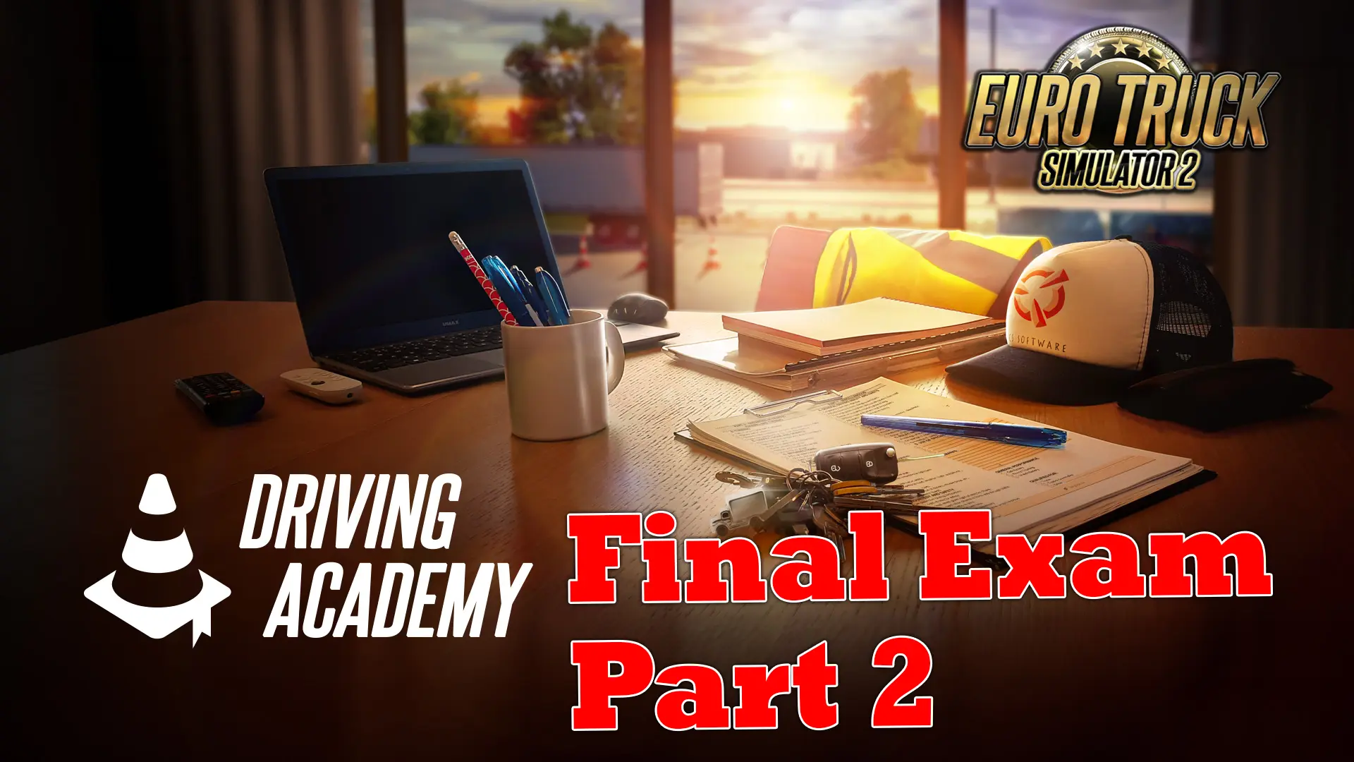 Driving Academy ETS2 Completing the Final Exam Part 2